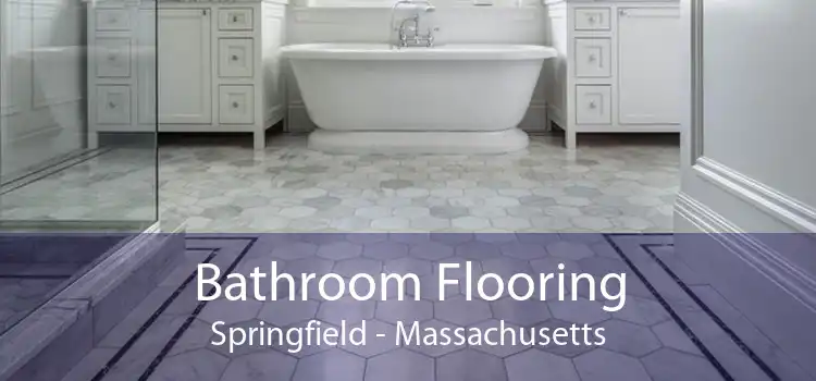 Bathroom Flooring Springfield - Massachusetts