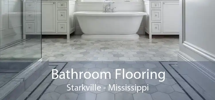 Bathroom Flooring Starkville - Mississippi