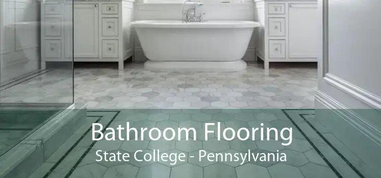 Bathroom Flooring State College - Pennsylvania