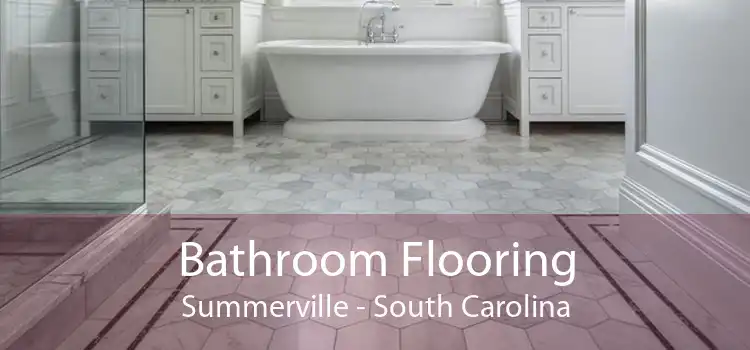 Bathroom Flooring Summerville - South Carolina