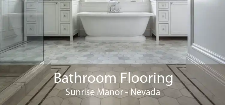 Bathroom Flooring Sunrise Manor - Nevada