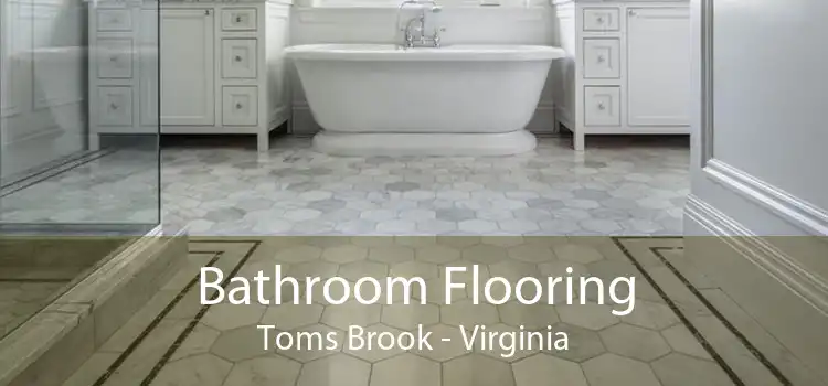 Bathroom Flooring Toms Brook - Virginia