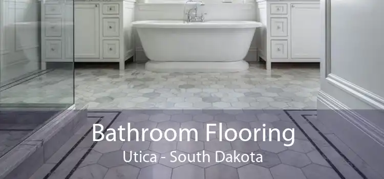 Bathroom Flooring Utica - South Dakota