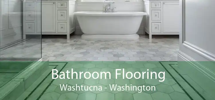 Bathroom Flooring Washtucna - Washington