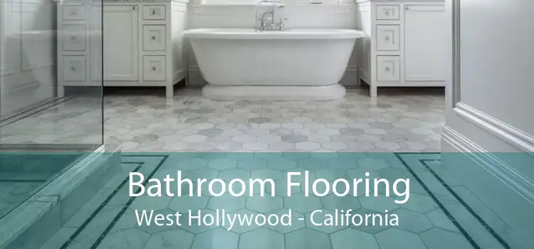 Bathroom Flooring West Hollywood - California