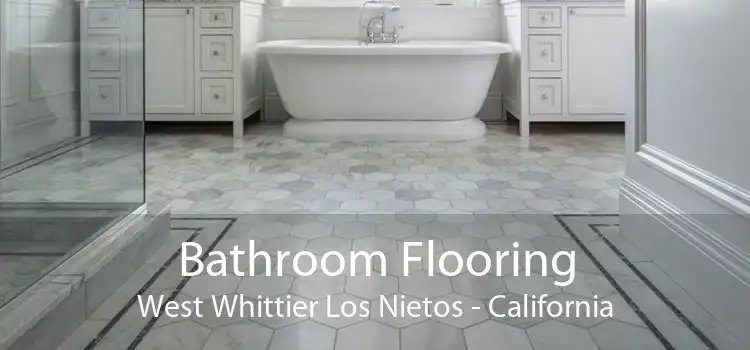 Bathroom Flooring West Whittier Los Nietos - California