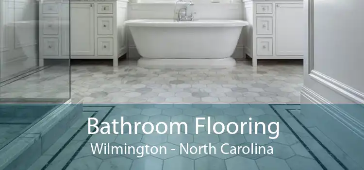 Bathroom Flooring Wilmington - North Carolina