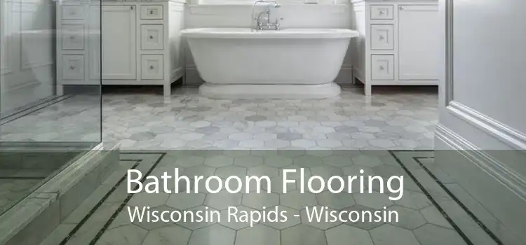 Bathroom Flooring Wisconsin Rapids - Wisconsin