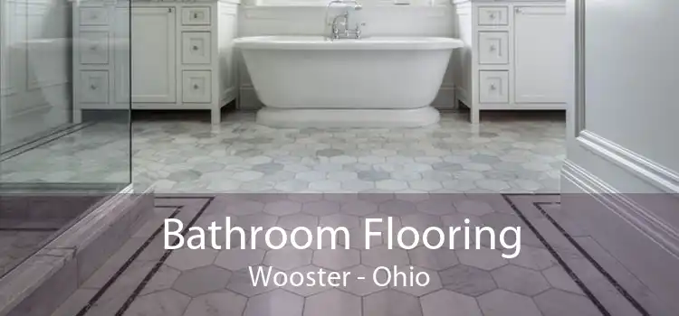 Bathroom Flooring Wooster - Ohio