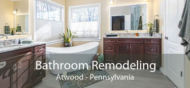 Bathroom Remodeling Atwood - Pennsylvania