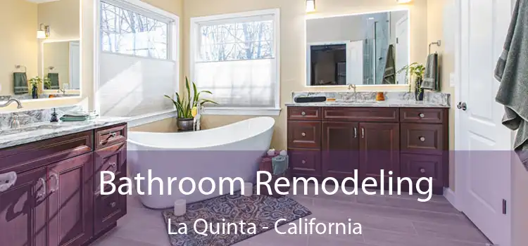 Bathroom Remodeling La Quinta - California