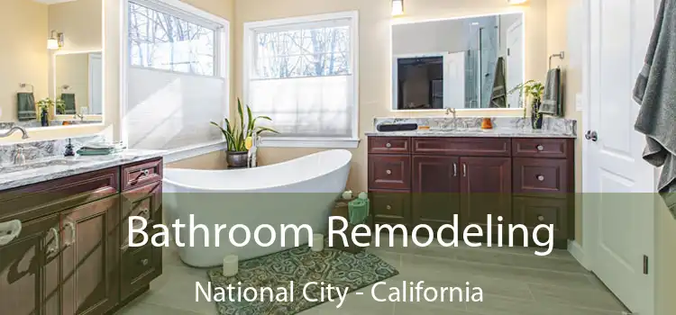 Bathroom Remodeling National City - California