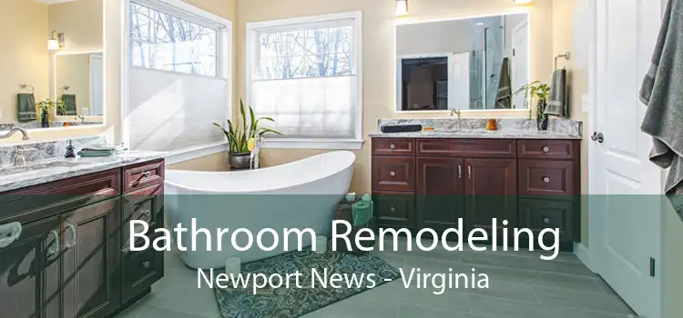 Bathroom Remodeling Newport News - Virginia