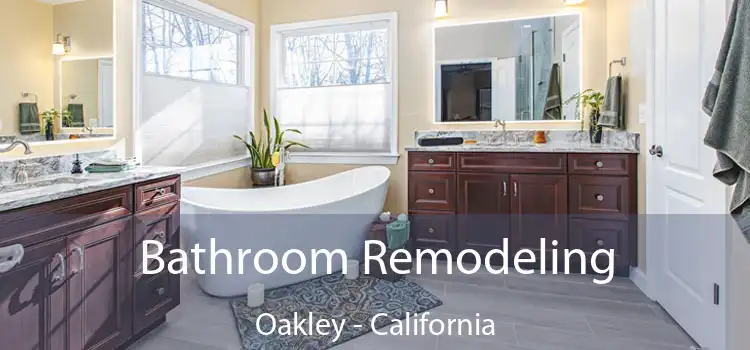 Bathroom Remodeling Oakley - California