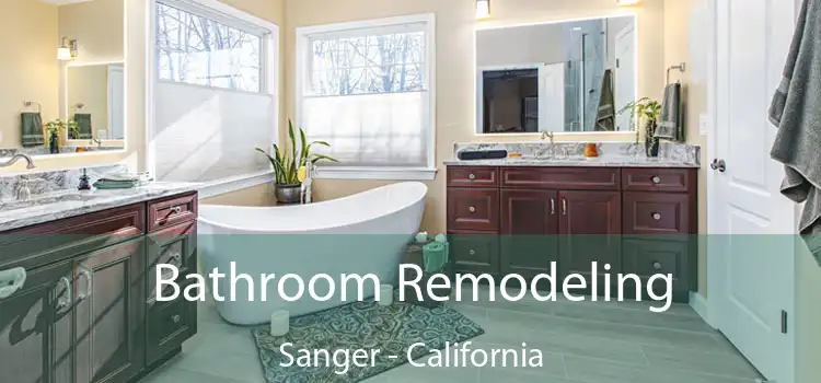 Bathroom Remodeling Sanger - California