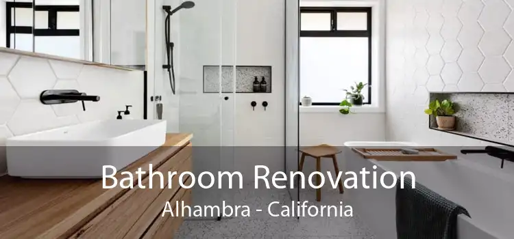 Bathroom Renovation Alhambra - California