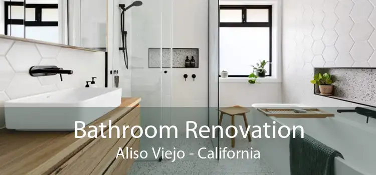 Bathroom Renovation Aliso Viejo - California