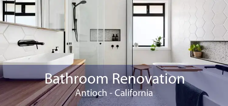 Bathroom Renovation Antioch - California