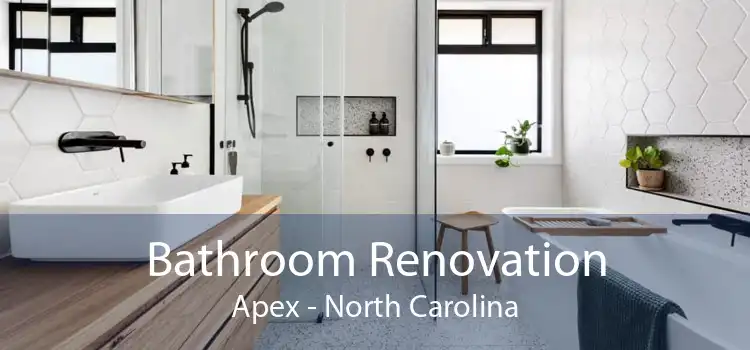 Bathroom Renovation Apex - North Carolina