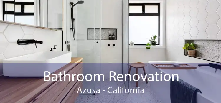 Bathroom Renovation Azusa - California