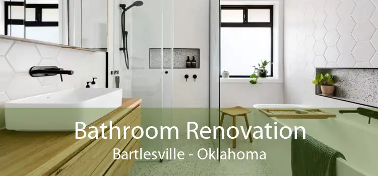 Bathroom Renovation Bartlesville - Oklahoma