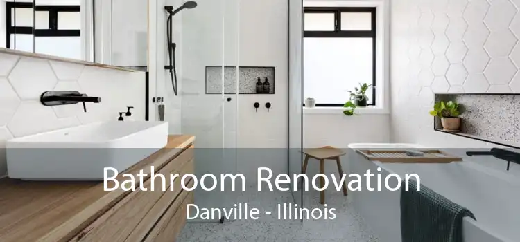 Bathroom Renovation Danville - Illinois