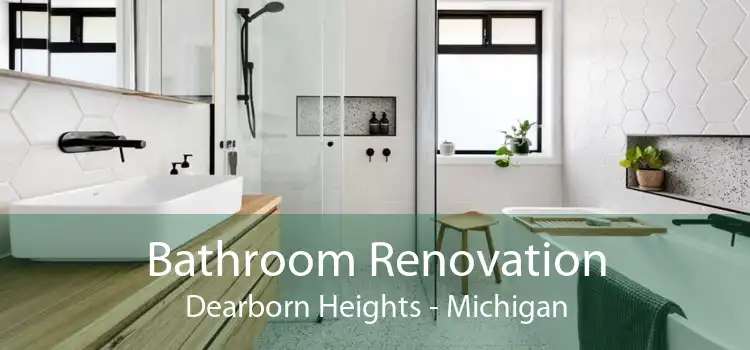 Bathroom Renovation Dearborn Heights - Michigan