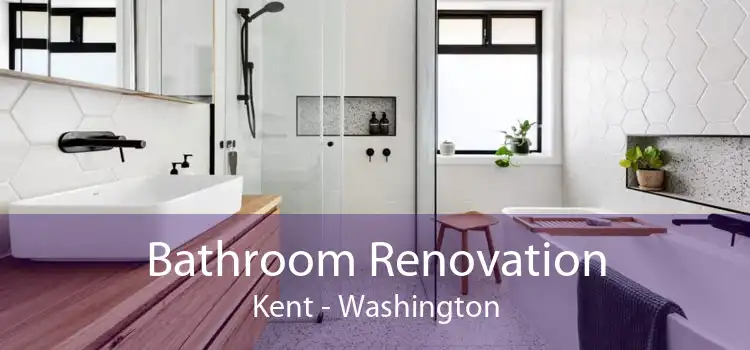 Bathroom Renovation Kent - Washington