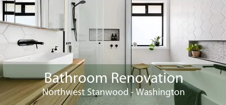 Bathroom Renovation Northwest Stanwood - Washington