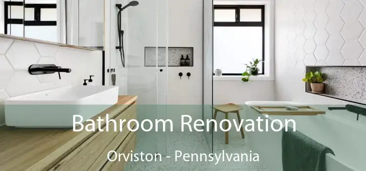 Bathroom Renovation Orviston - Pennsylvania