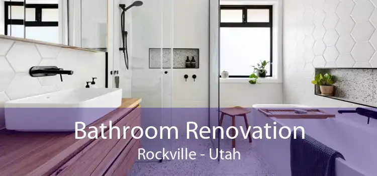 Bathroom Renovation Rockville - Utah