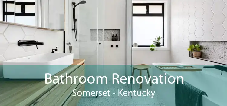 Bathroom Renovation Somerset - Kentucky