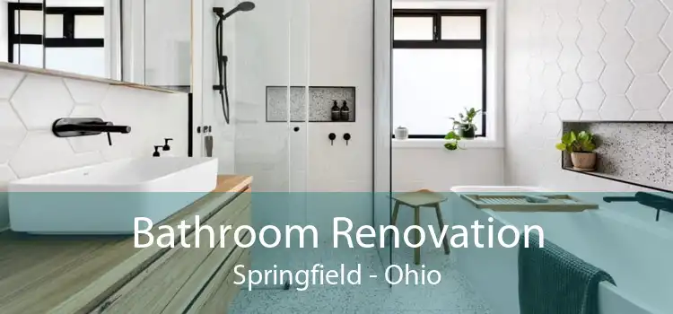 Bathroom Renovation Springfield - Ohio