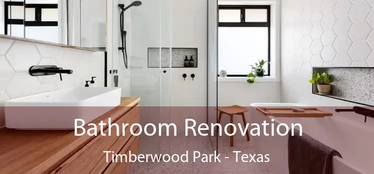 Bathroom Renovation Timberwood Park - Texas