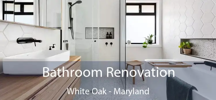 Bathroom Renovation White Oak - Maryland