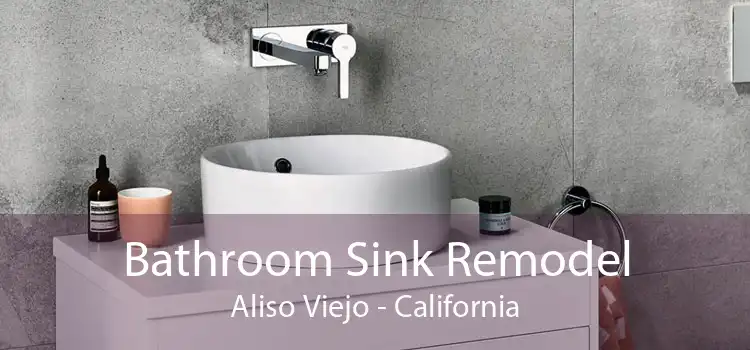 Bathroom Sink Remodel Aliso Viejo - California