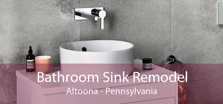 Bathroom Sink Remodel Altoona - Pennsylvania