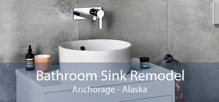 Bathroom Sink Remodel Anchorage - Alaska