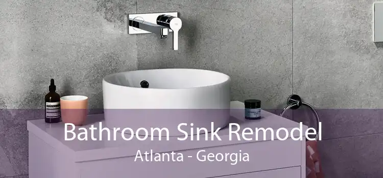 Bathroom Sink Remodel Atlanta - Georgia