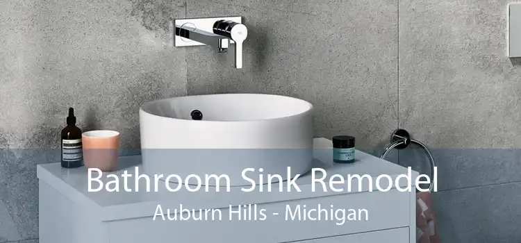 Bathroom Sink Remodel Auburn Hills - Michigan