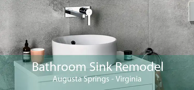 Bathroom Sink Remodel Augusta Springs - Virginia