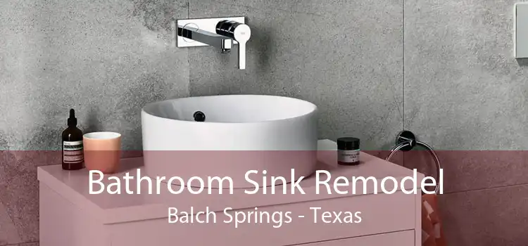 Bathroom Sink Remodel Balch Springs - Texas