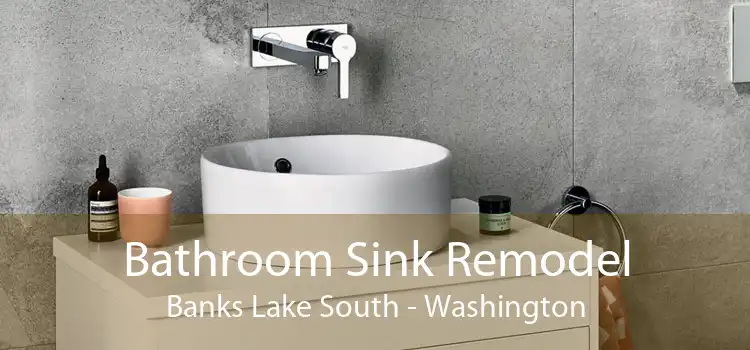 Bathroom Sink Remodel Banks Lake South - Washington