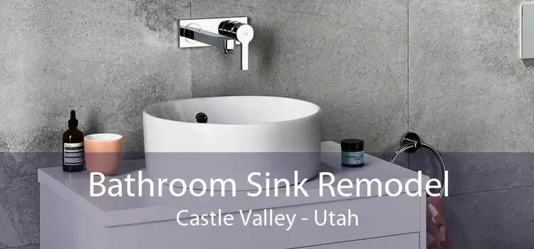 Bathroom Sink Remodel Castle Valley - Utah