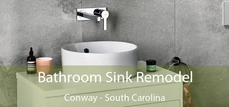 Bathroom Sink Remodel Conway - South Carolina