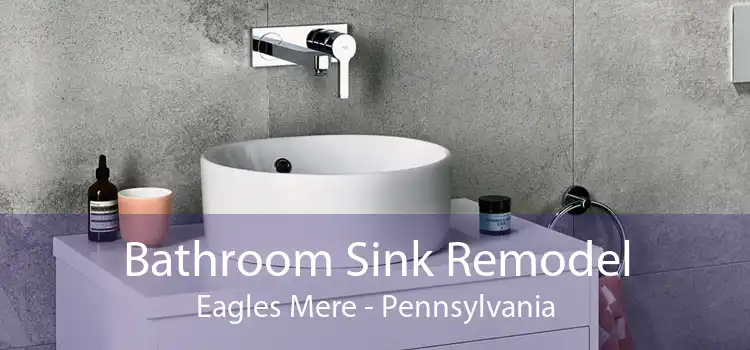 Bathroom Sink Remodel Eagles Mere - Pennsylvania