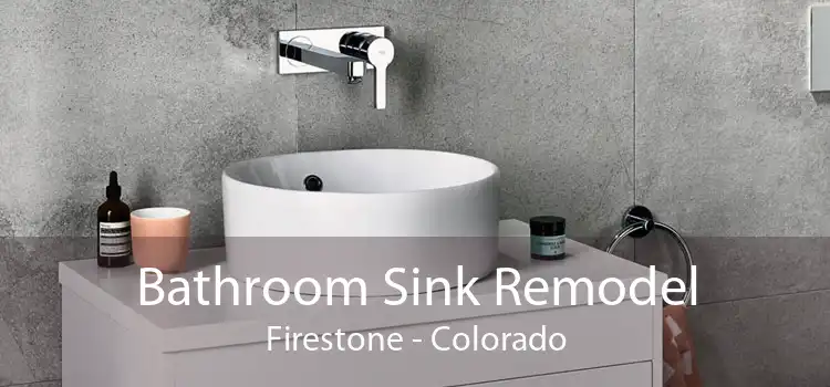 Bathroom Sink Remodel Firestone - Colorado