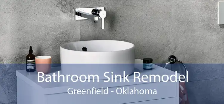 Bathroom Sink Remodel Greenfield - Oklahoma