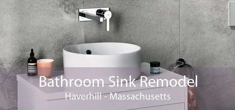 Bathroom Sink Remodel Haverhill - Massachusetts