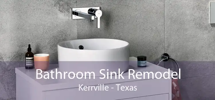 Bathroom Sink Remodel Kerrville - Texas